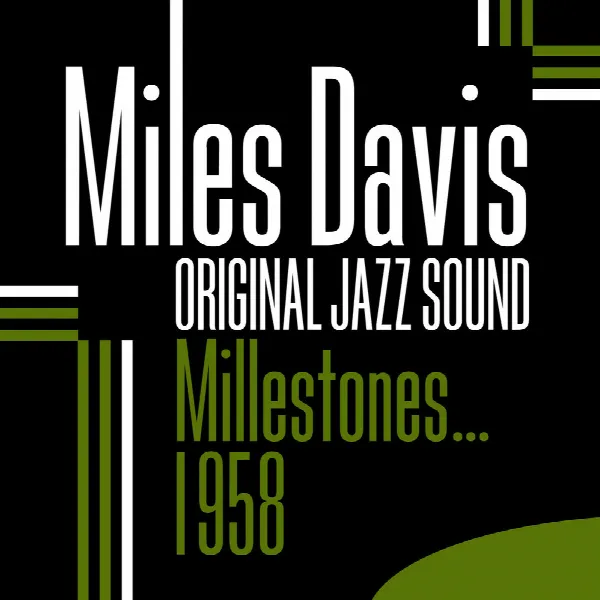 Pochette de Original Jazz Sound: Milestones... 1958