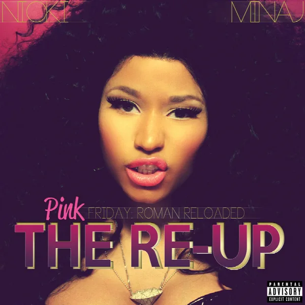 Pochette de Pink Friday: Roman Reloaded The Re-Up (Explicit Version)