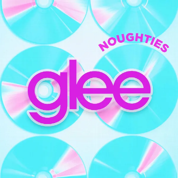 Pochette de Glee Noughties