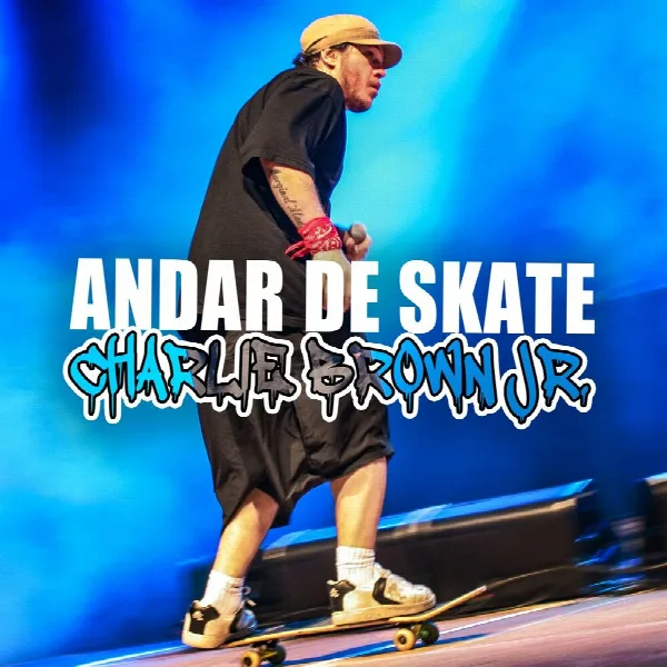 Pochette de Andar de skate - Charlie Brown Jr.