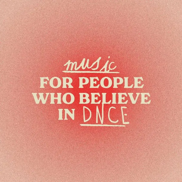 Pochette de Music For People Who Believe In DNCE