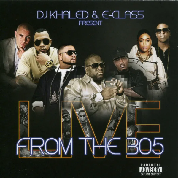 Pochette de DJ Khaled & E-class Present From The 305
