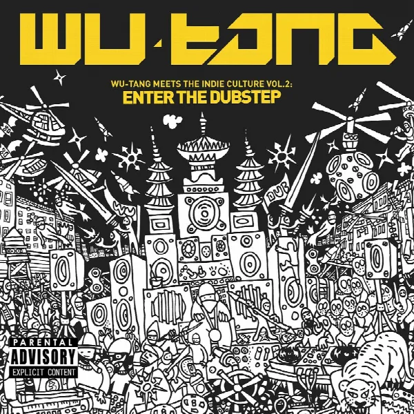 Pochette de Wu-Tang Meets the Indie Culture Vol. 2: Enter the Dubstep