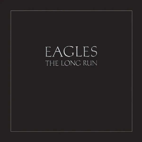 Pochette de The Long Run (2013 Remaster)