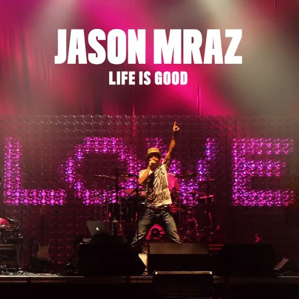 Pochette de Life Is Good