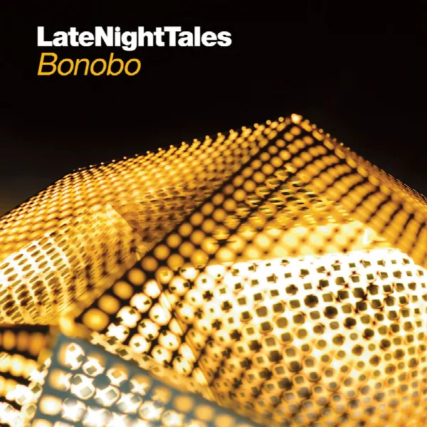 Pochette de Late Night Tales: Bonobo