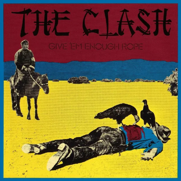 Pochette de Give 'Em Enough Rope (Remastered)