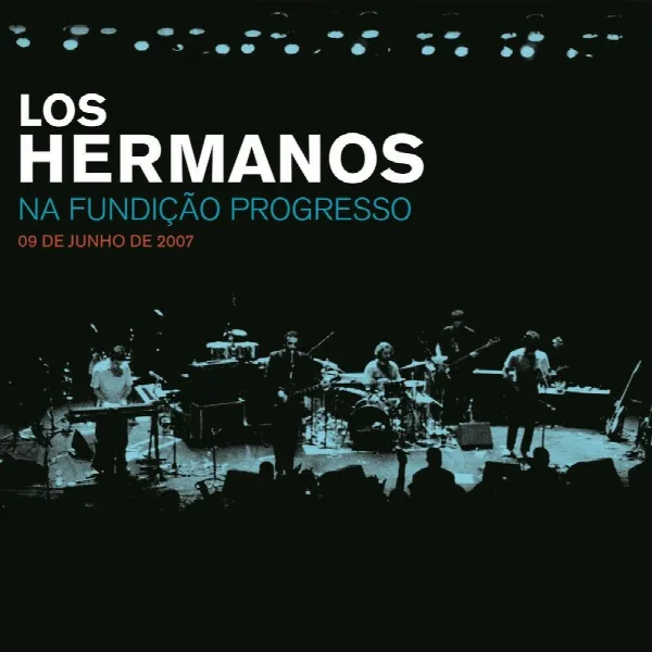 Pochette de Los Hermanos Na Fundição Progresso - 09 De Junho De 2007