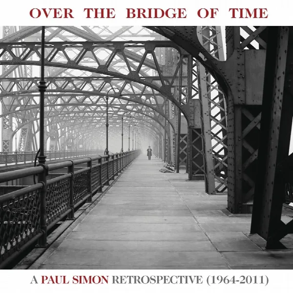 Pochette de Over the Bridge of Time: A Paul Simon Retrospective (1964-2011)
