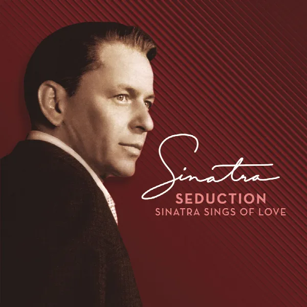 Pochette de Seduction: Sinatra Sings Of Love (Remastered)