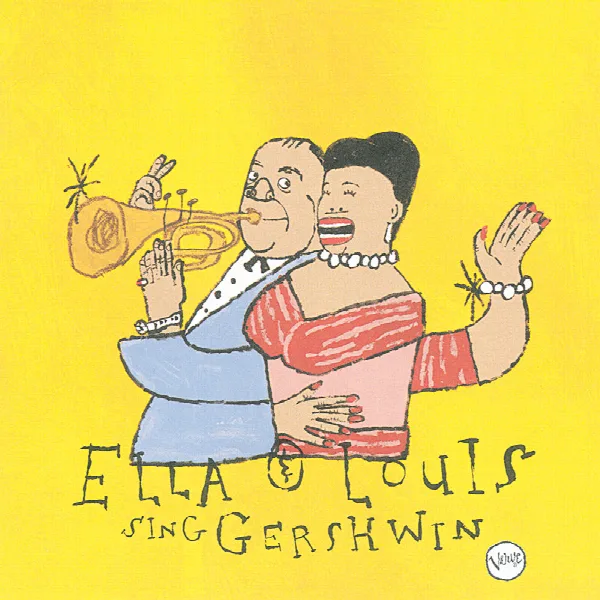 Pochette de Our Love Is Here To Stay: Ella & Louis Sing Gershwin