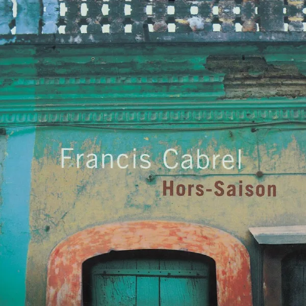 Pochette de Hors-saison (Remastered)