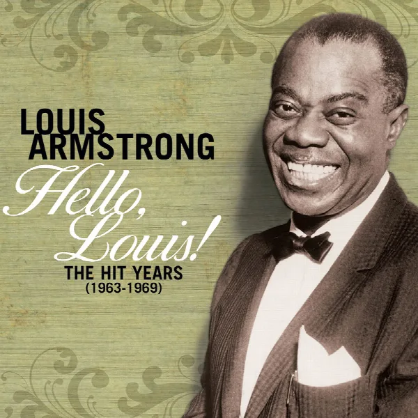Pochette de Hello Louis - The Hit Years (1963-1969)