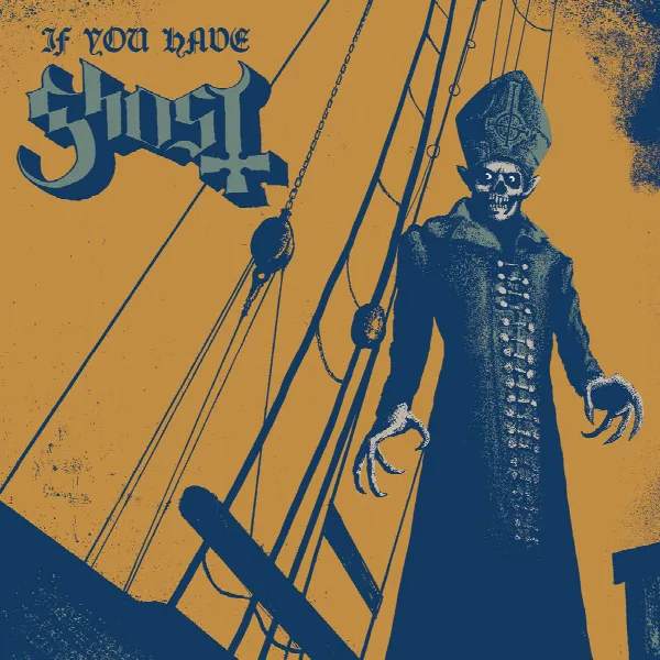 Pochette de If You Have Ghost