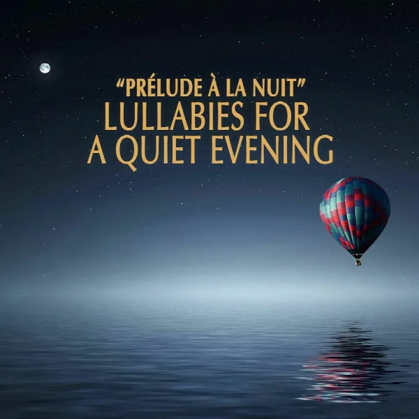 Pochette de "Prélude à la nuit" - Lullabies for a Quiet Evening
