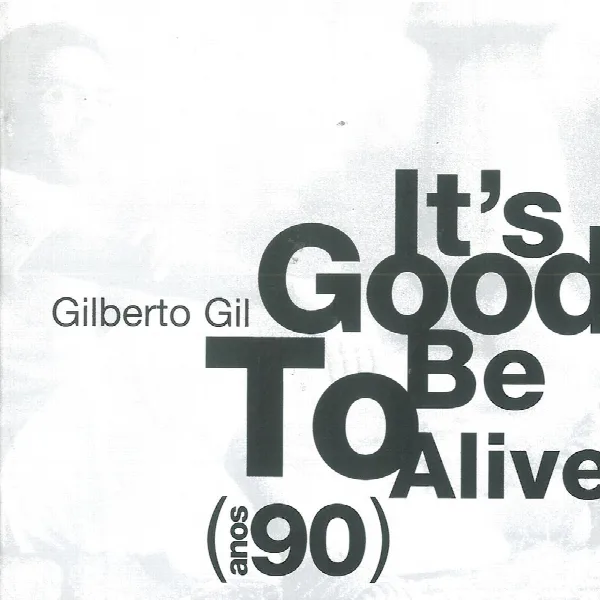 Pochette de It's Good To Be Alive (Anos 90)
