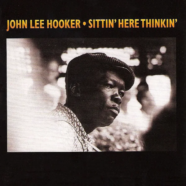 Pochette de Sittin' Here Thinkin'