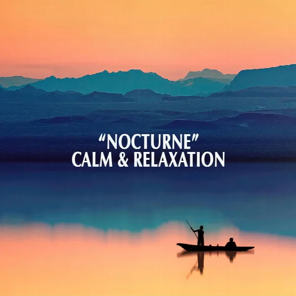 Pochette de "Nocturne" - Calm & Relaxation