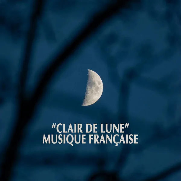 Pochette de "Clair de Lune" - Musique Française