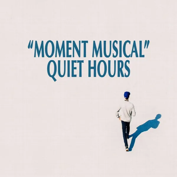 Pochette de "Moment Musical" - Quiet Hours