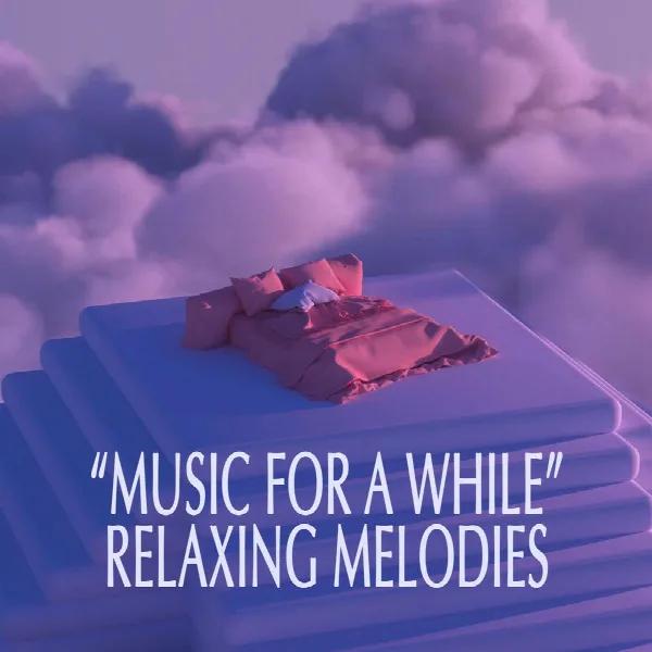 Pochette de "Music for a While" - Relaxing Melodies