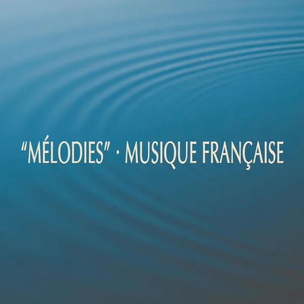 Pochette de "Mélodies" - Musique Française