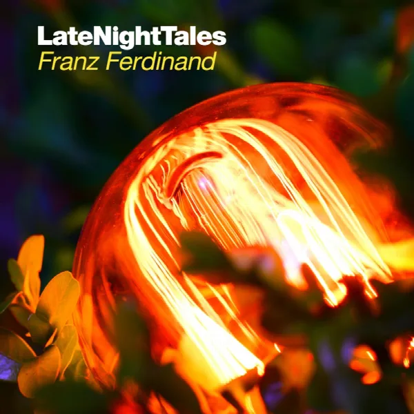 Pochette de Late Night Tales: Franz Ferdinand