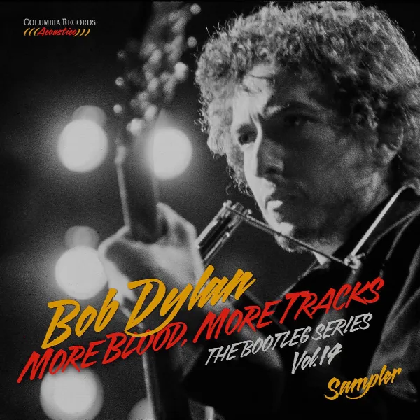Pochette de More Blood, More Tracks: The Bootleg Series, Vol. 14 (Sampler)