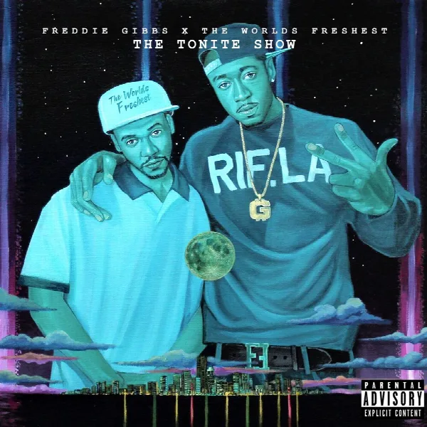 Pochette de The Tonite Show with Freddie Gibbs & The Worlds Freshest