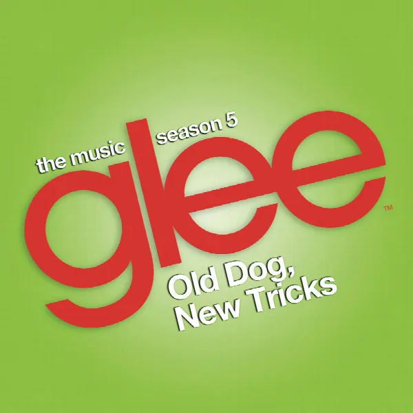 Pochette de Glee: The Music, Old Dog, New Tricks