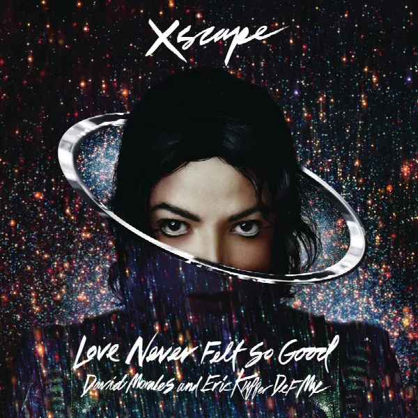 Pochette de Love Never Felt So Good (David Morales and Eric Kupper Def Mix)