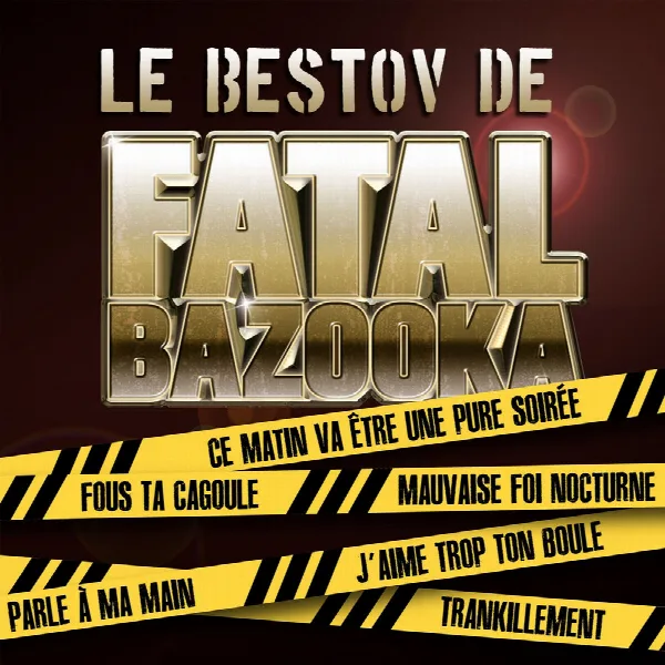 Pochette de Le Bestov De Fatal Bazooka