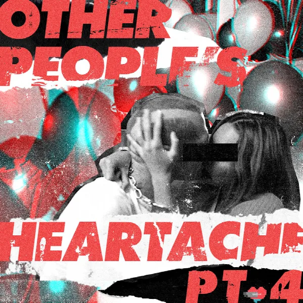 Pochette de Other People’s Heartache (Pt. 4)