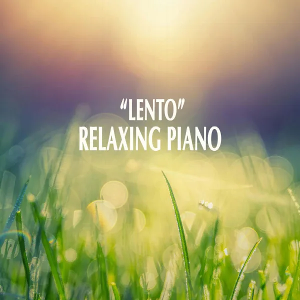Pochette de "Lento" - Relaxing Piano