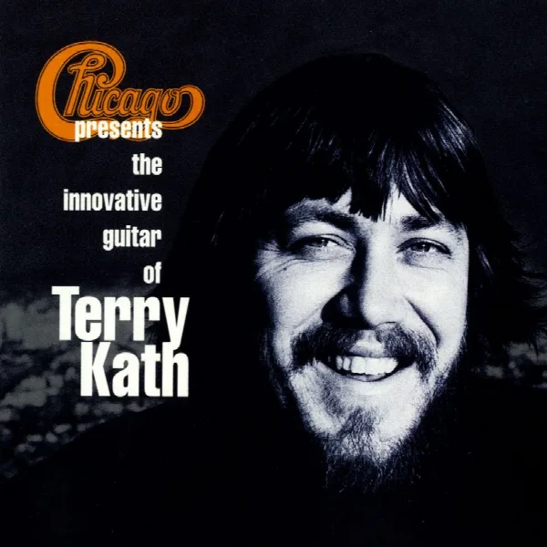 Pochette de Chicago Presents the Innovative Guitar of Terry Kath
