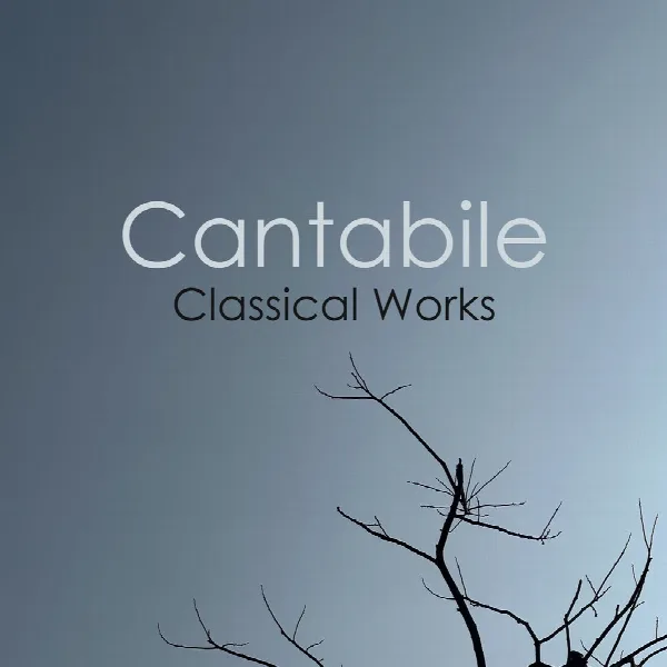 Pochette de "Cantabile - Classical Works"