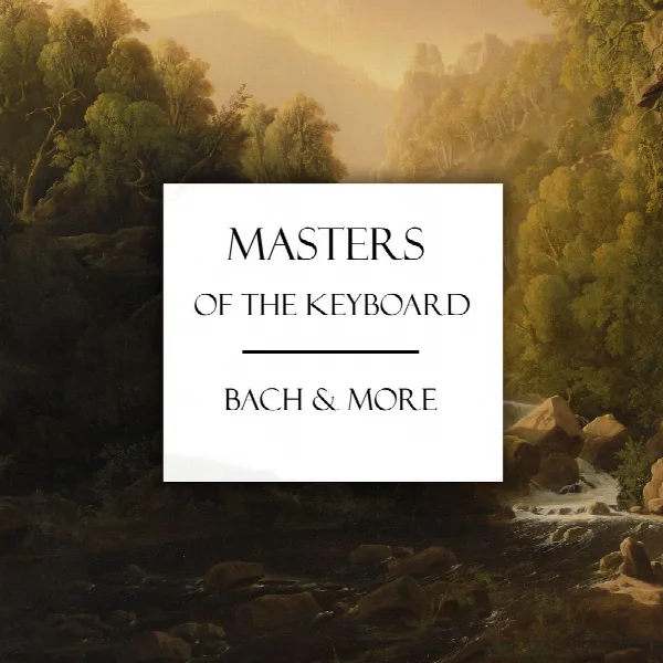 Pochette de "Masters Of The Keyboard": Bach & More