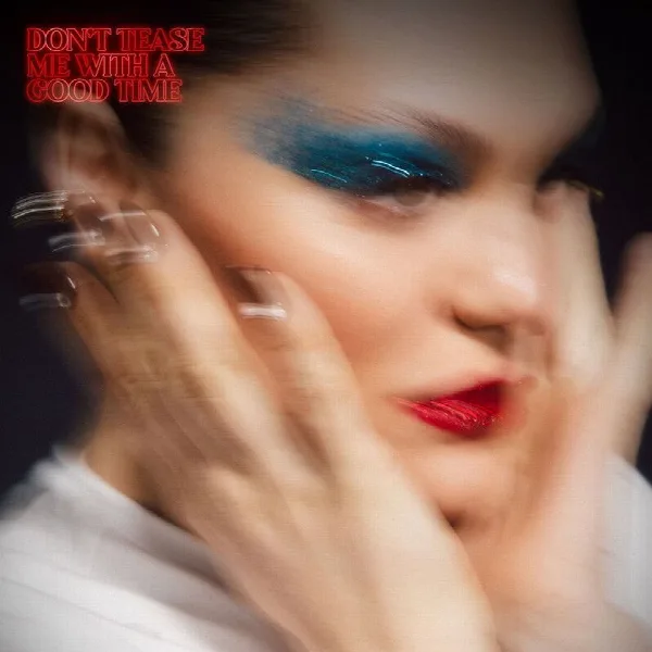 Pochette de Don't Tease Me With A Good Time