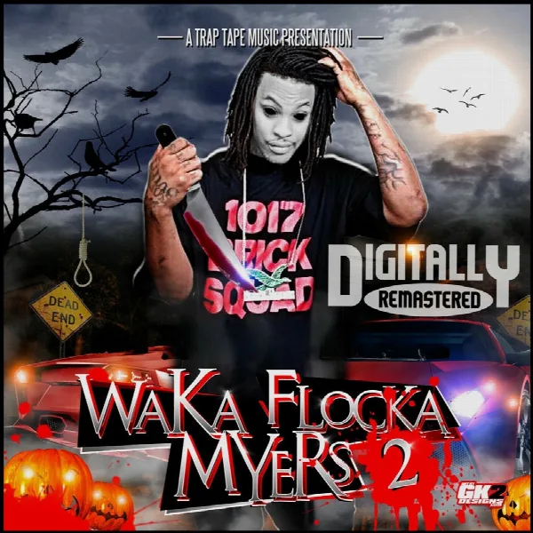 Pochette de Waka Flocka Myers 2