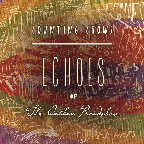 Pochette de Echoes of the Outlaw Roadshow