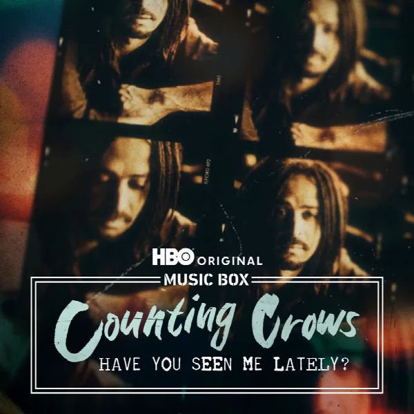 Pochette de Counting Crows: Have You Seen Me Lately? (Songs from the HBO Original Documentary)
