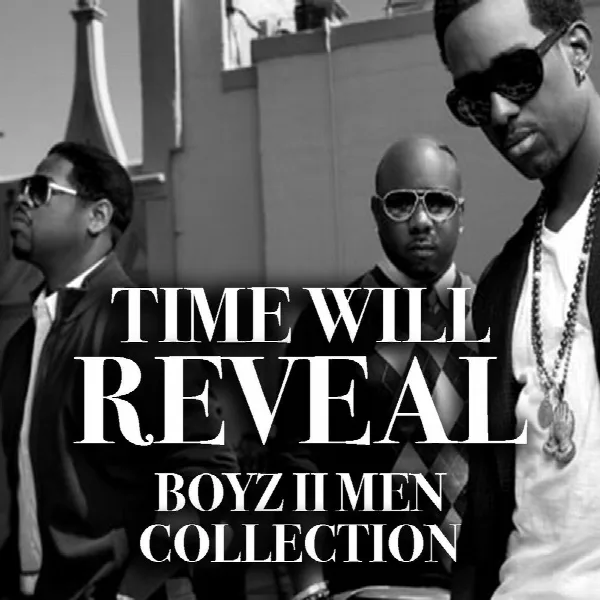 Pochette de Time Will Reveal (Boyz II Men Collection)