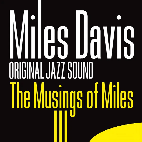 Pochette de Original Jazz Sound: The Musings of Miles