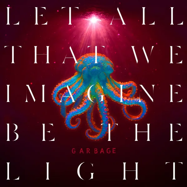 Pochette de Let All That We Imagine Be The Light