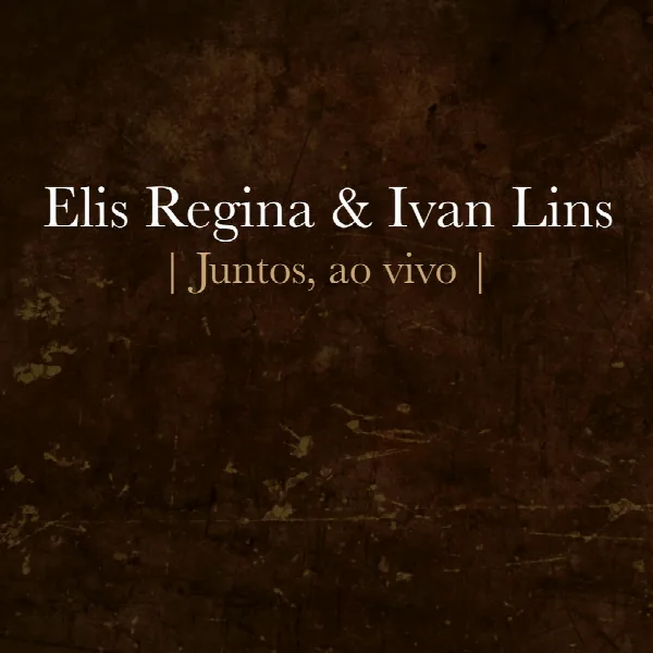 Pochette de Elis Regina e Ivan Lins - Juntos (Ao Vivo) - EP