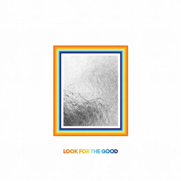 Pochette de Look For The Good (Deluxe Edition)
