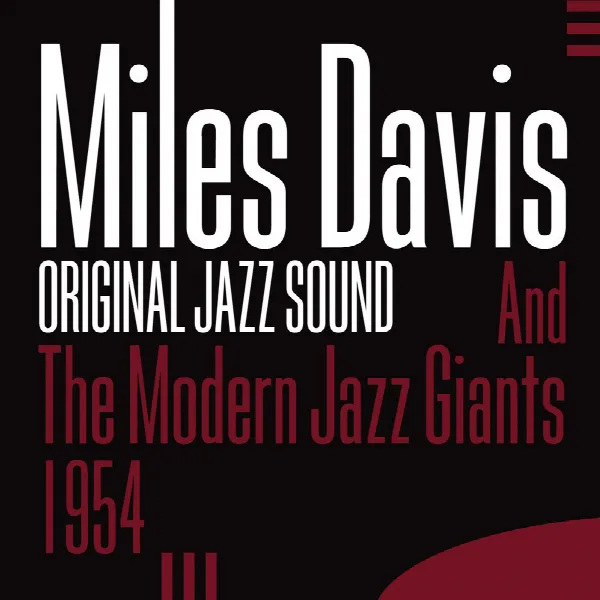 Pochette de Original Jazz Sound: Miles Davis and the Modern Jazz Giants - 1954