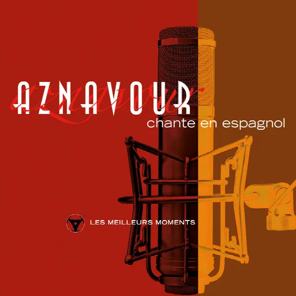 Pochette de Charles Aznavour chante en espagnol - Les meilleurs moments (Remastered 2014)