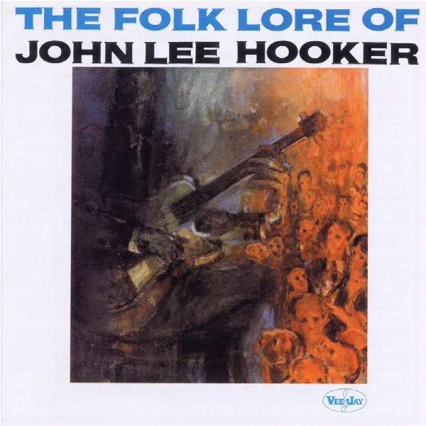 Pochette de The Folk Lore Of John Lee Hooker