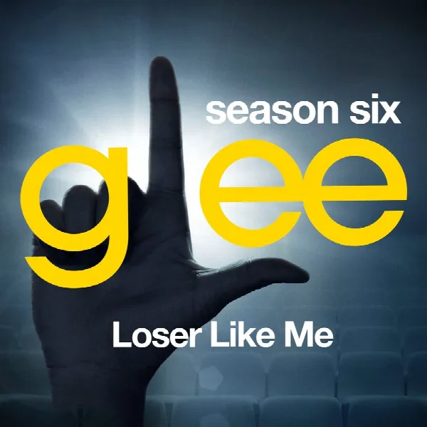 Pochette de Glee: The Music, Loser Like Me